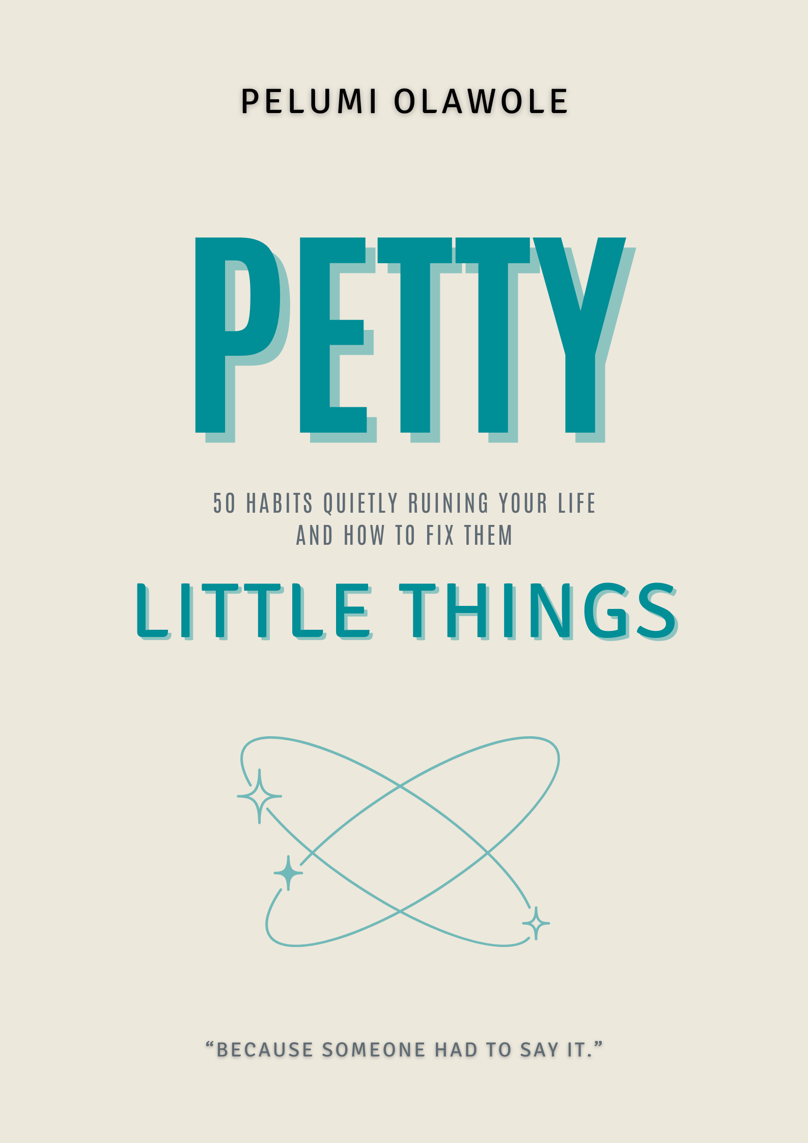 Petty Little Things by Pelumi Olawole